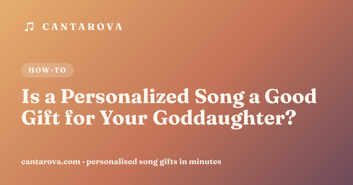 Is a Personalized Song a Good Gift for Your Goddaughter?