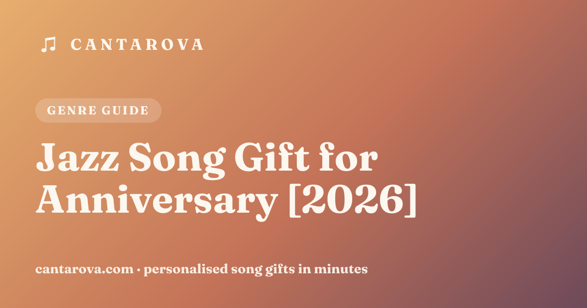 Jazz Song Gift for Anniversary [2026]