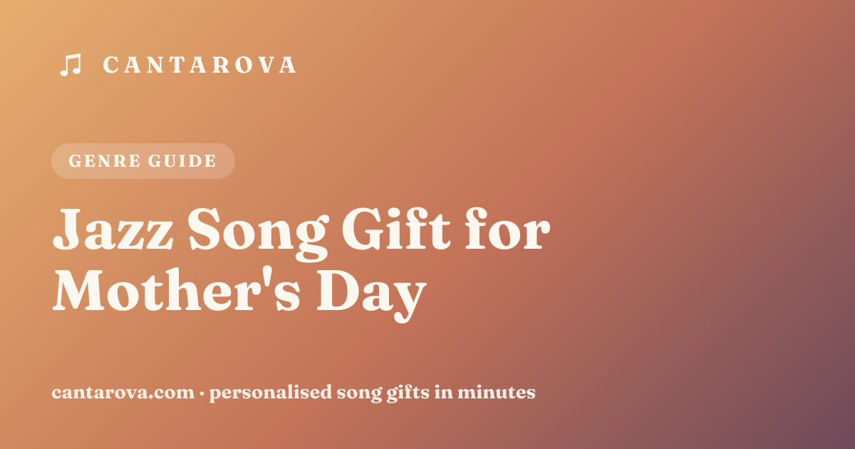 Jazz Song Gift for Mother's Day