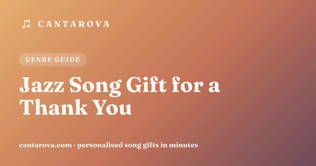 Jazz Song Gift for a Thank You