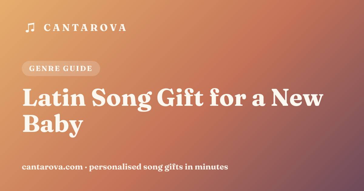 Latin Song Gift for a New Baby