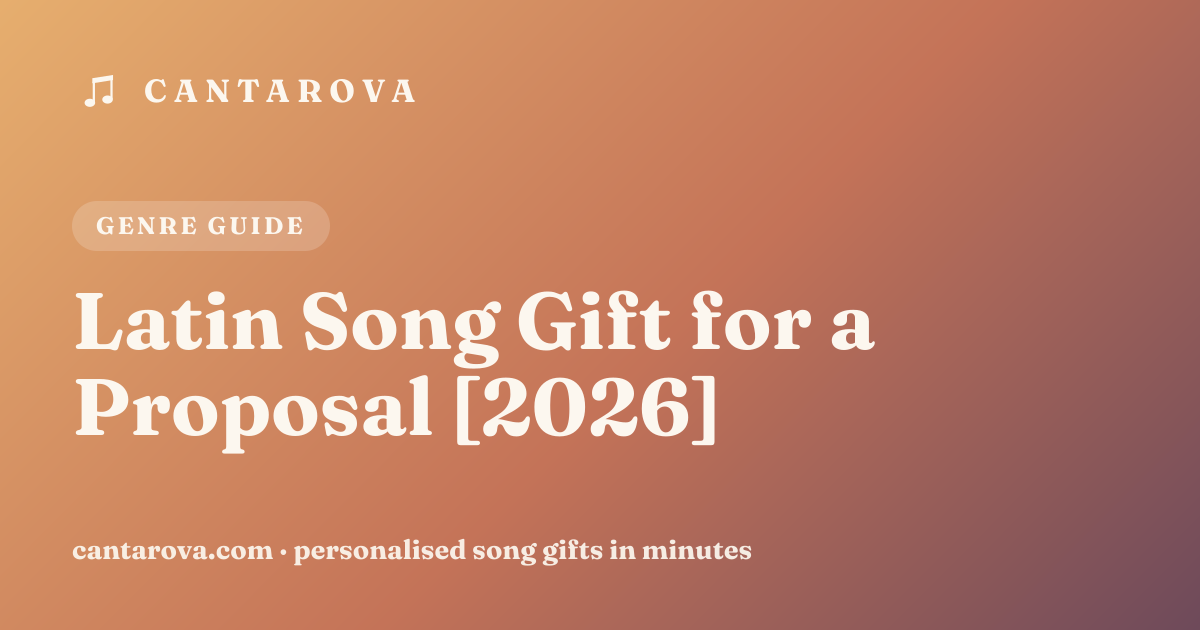 Latin Song Gift for a Proposal [2026]