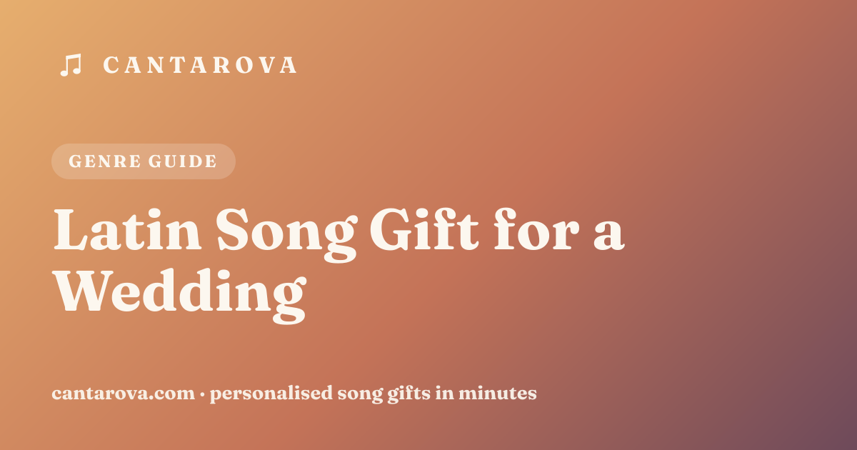 Latin Song Gift for a Wedding