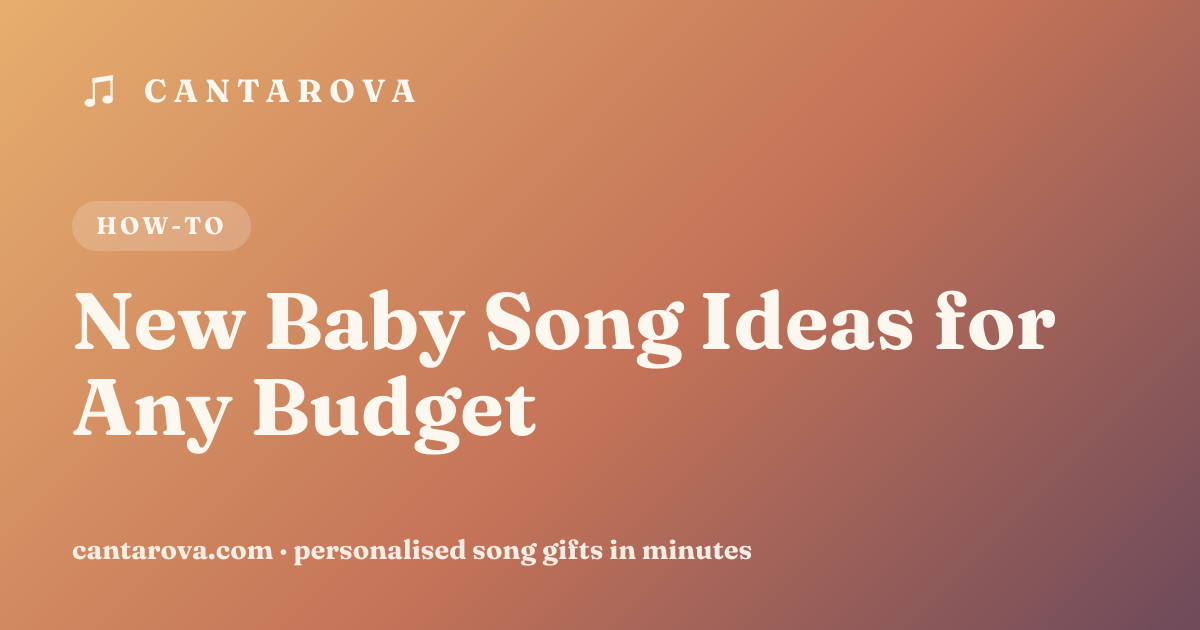 New Baby Song Ideas for Any Budget