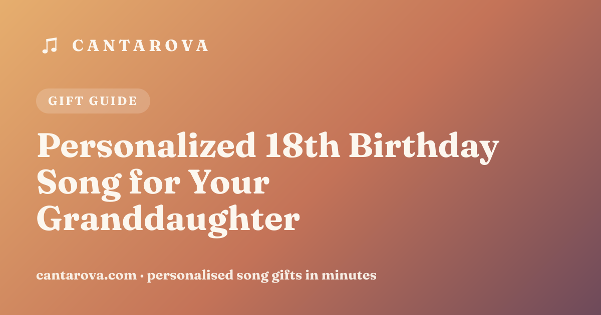 Personalized 18th Birthday Song for Your Granddaughter