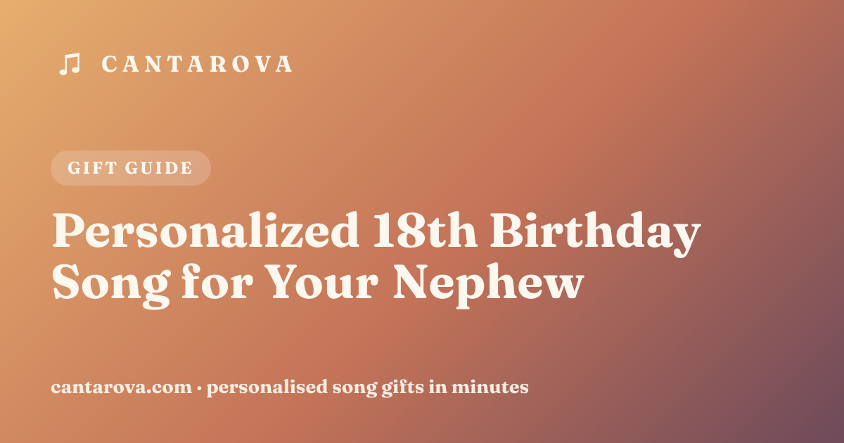 Personalized 18th Birthday Song for Your Nephew