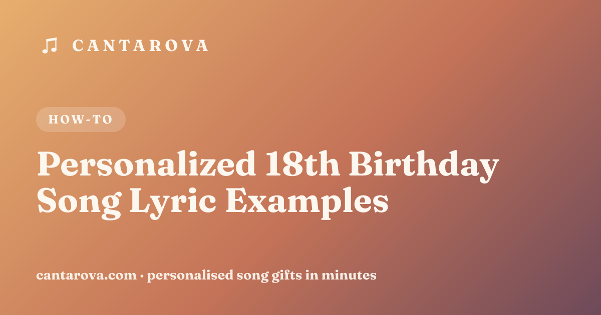 Personalized 18th Birthday Song Lyric Examples