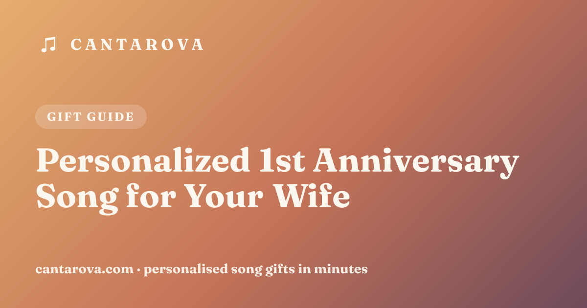 Personalized 1st Anniversary Song for Your Wife