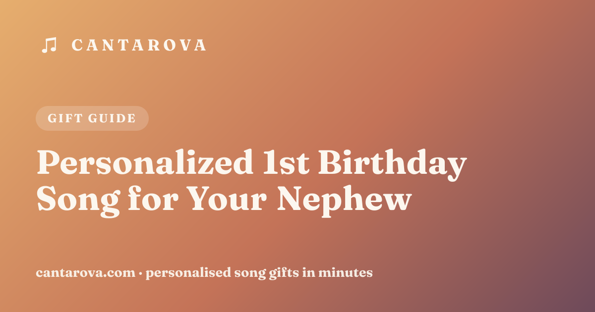 Personalized 1st Birthday Song for Your Nephew