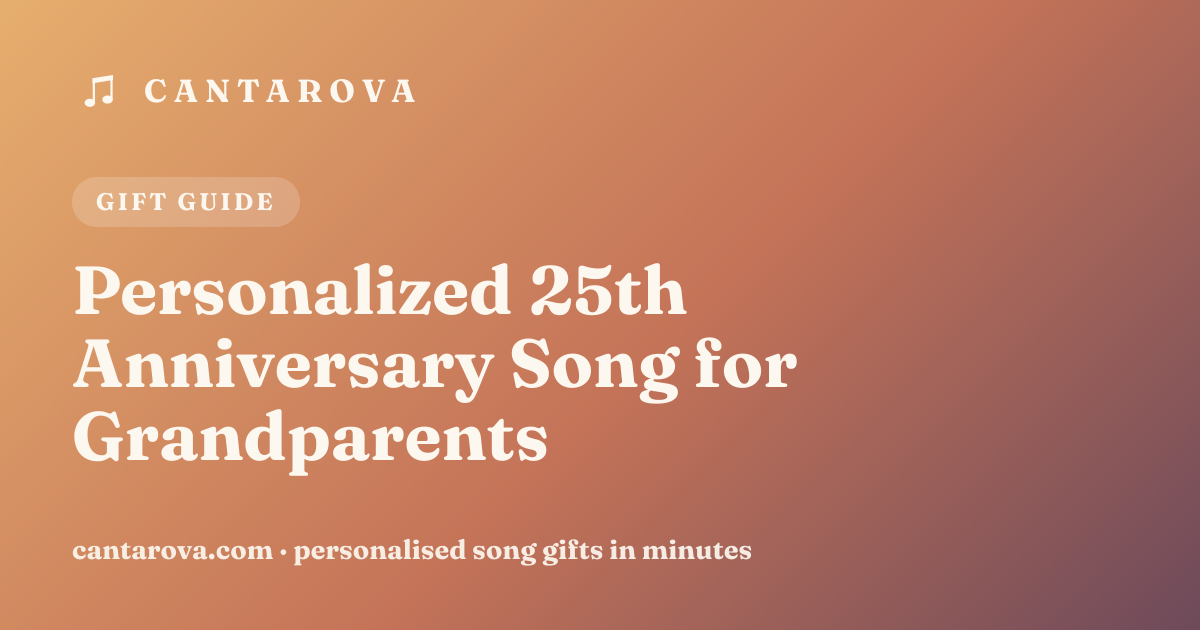 Personalized 25th Anniversary Song for Grandparents