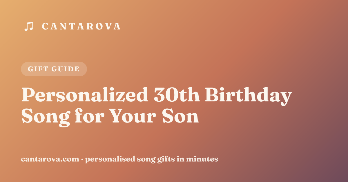 Personalized 30th Birthday Song for Your Son