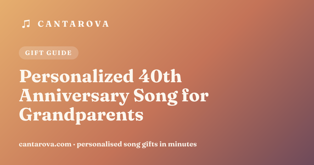 Personalized 40th Anniversary Song for Grandparents