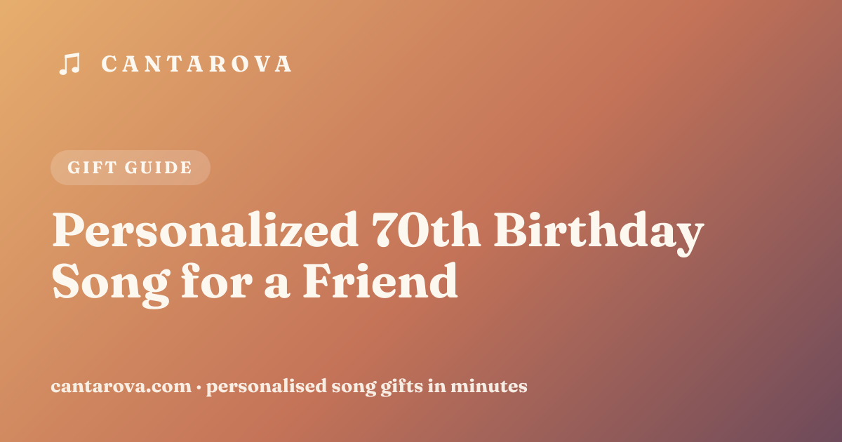 Personalized 70th Birthday Song for a Friend