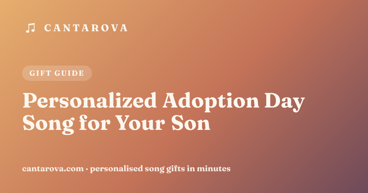 Personalized Adoption Day Song for Your Son