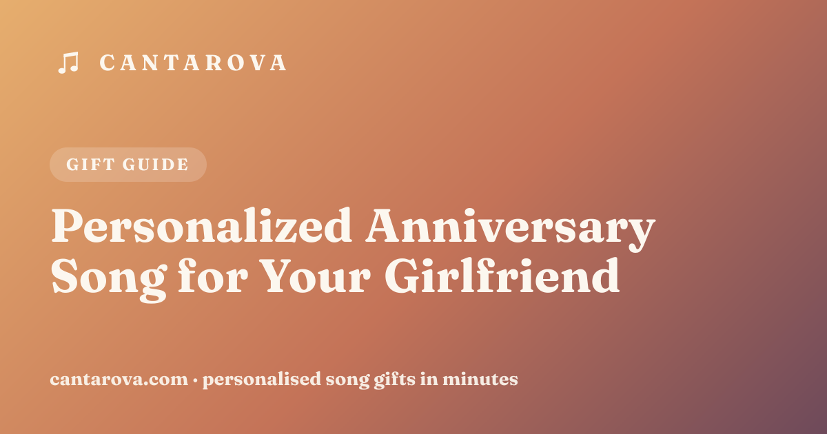 Personalized Anniversary Song for Your Girlfriend