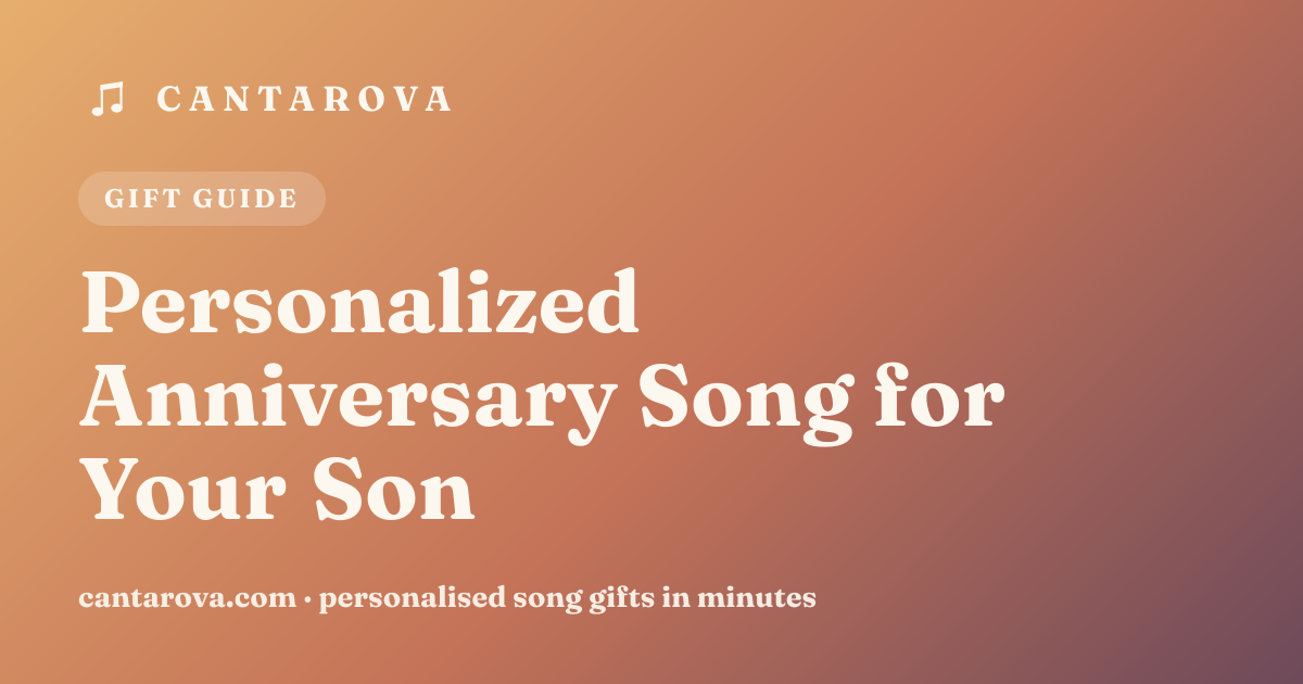 Personalized Anniversary Song for Your Son