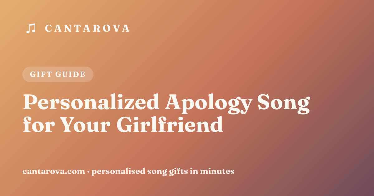 Personalized Apology Song for Your Girlfriend
