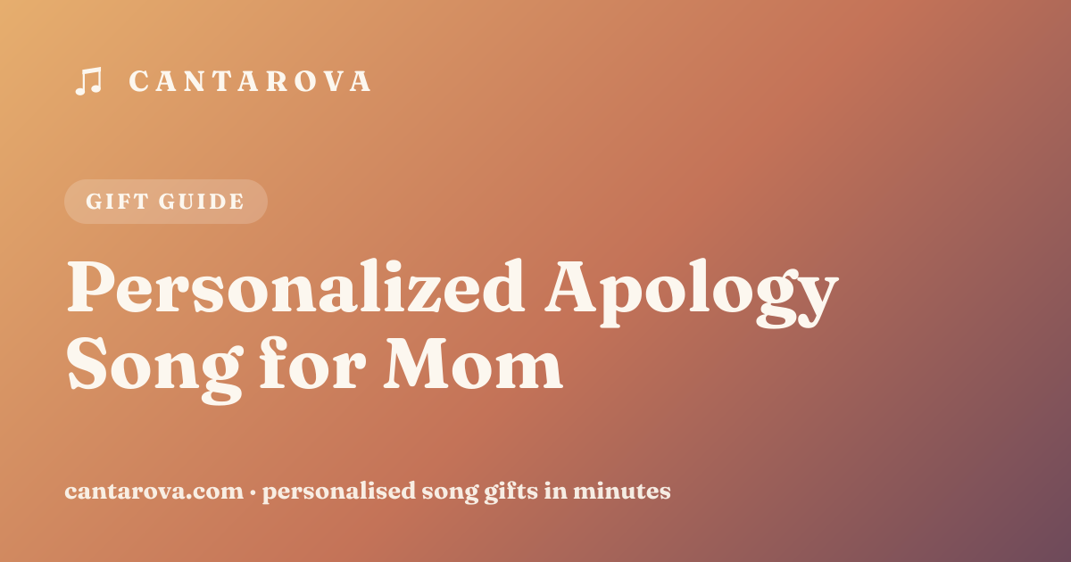 Personalized Apology Song for Mom