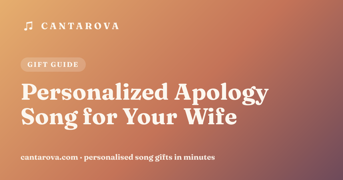 Personalized Apology Song for Your Wife