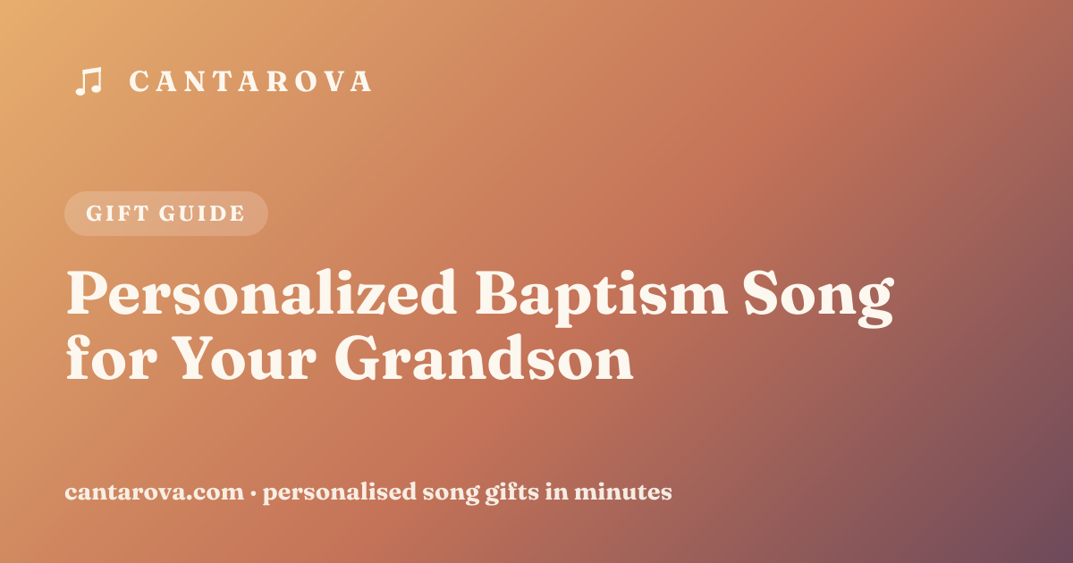 Personalized Baptism Song for Your Grandson