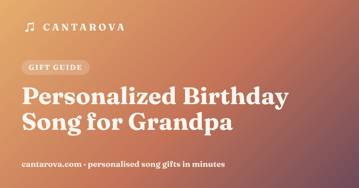 Personalized Birthday Song for Grandpa