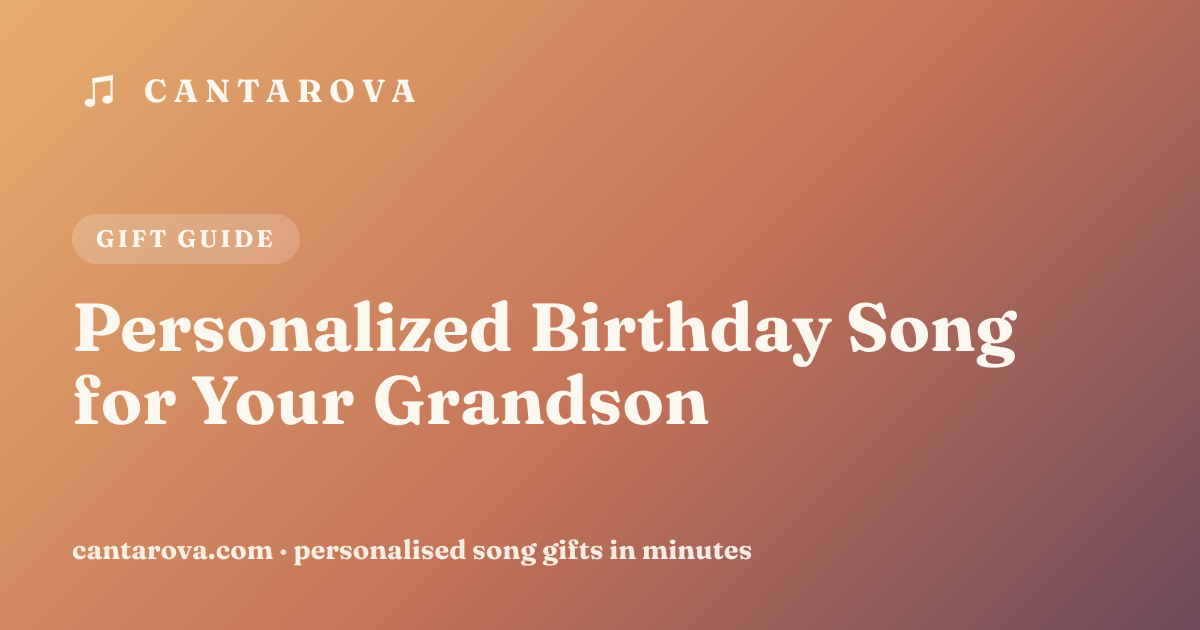 Personalized Birthday Song for Your Grandson