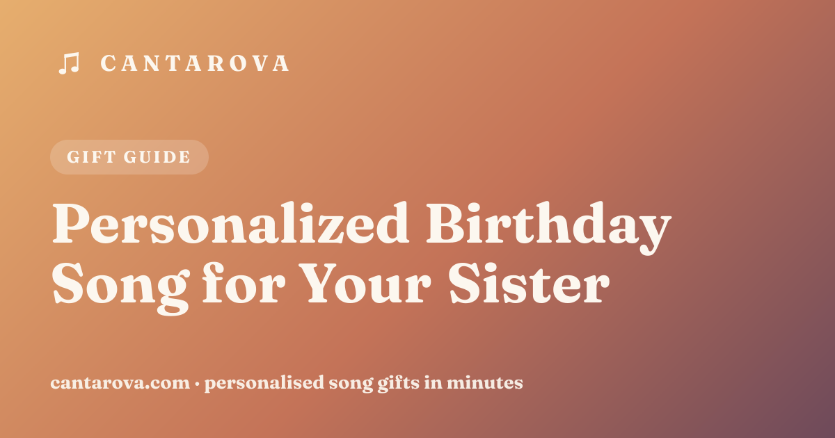 Personalized Birthday Song for Your Sister
