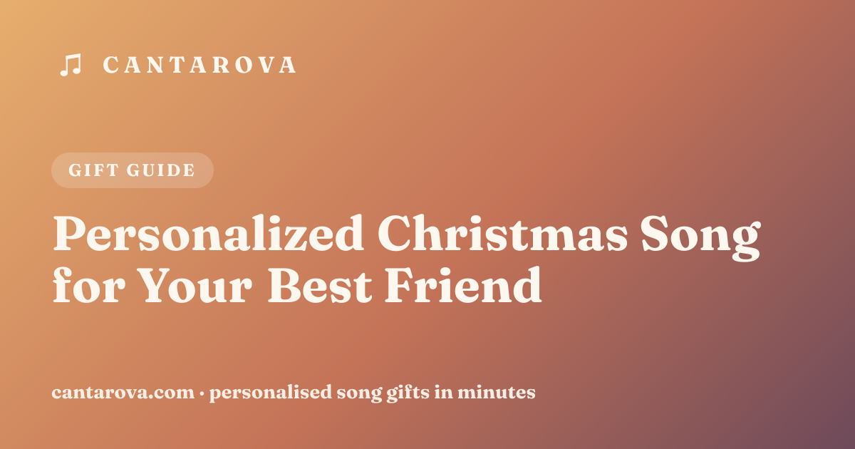 Personalized Christmas Song for Your Best Friend