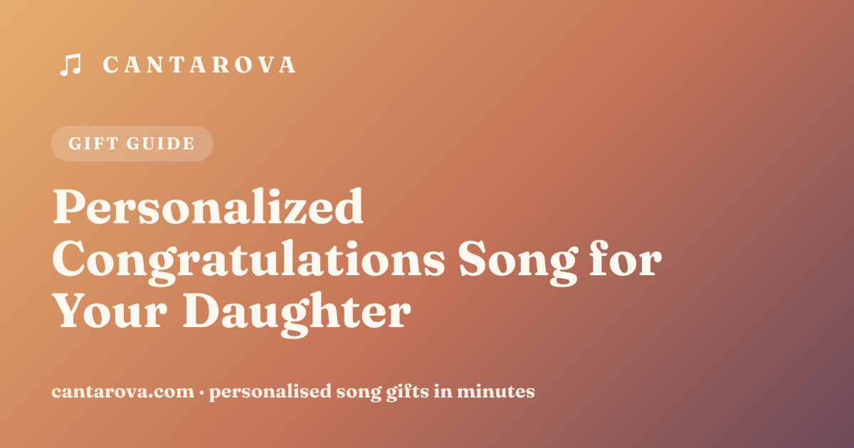 Personalized Congratulations Song for Your Daughter