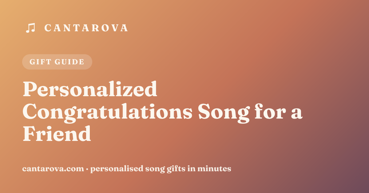 Personalized Congratulations Song for a Friend