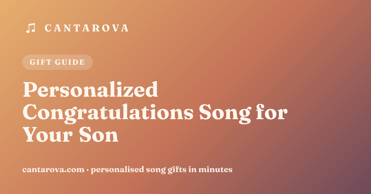 Personalized Congratulations Song for Your Son