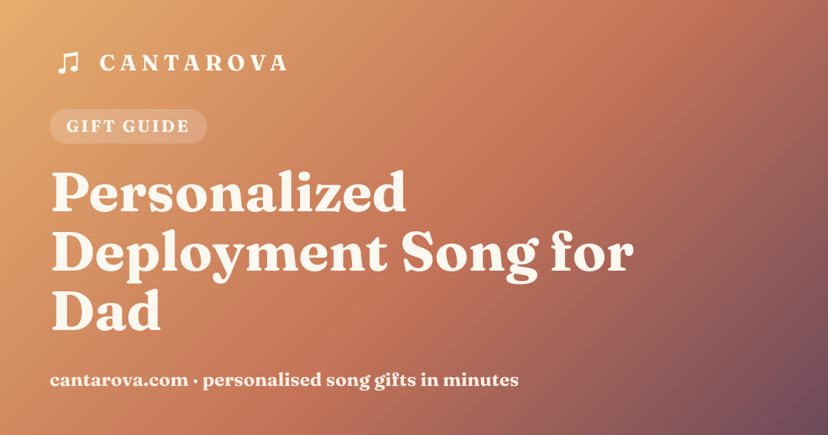 Personalized Deployment Song for Dad