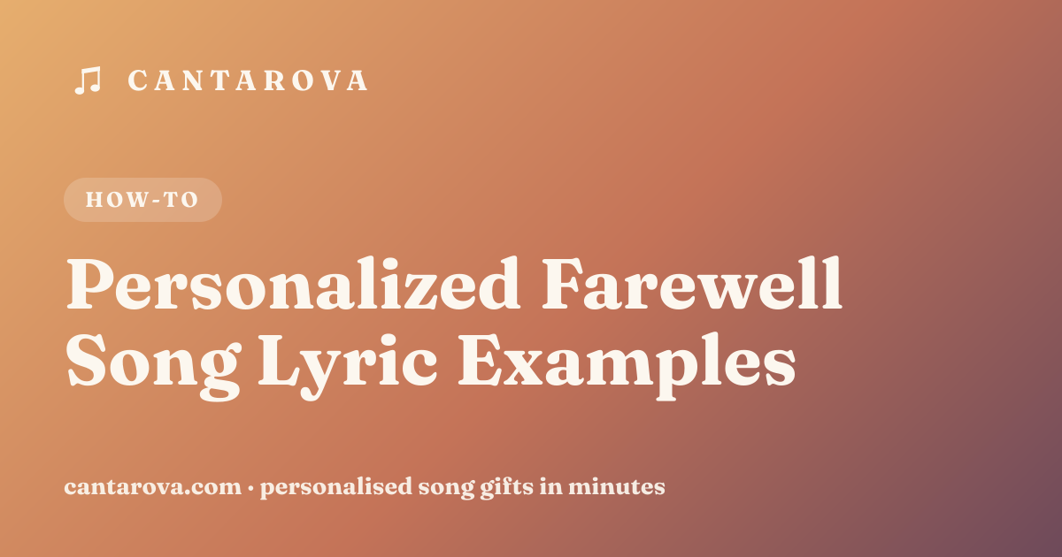 Personalized Farewell Song Lyric Examples