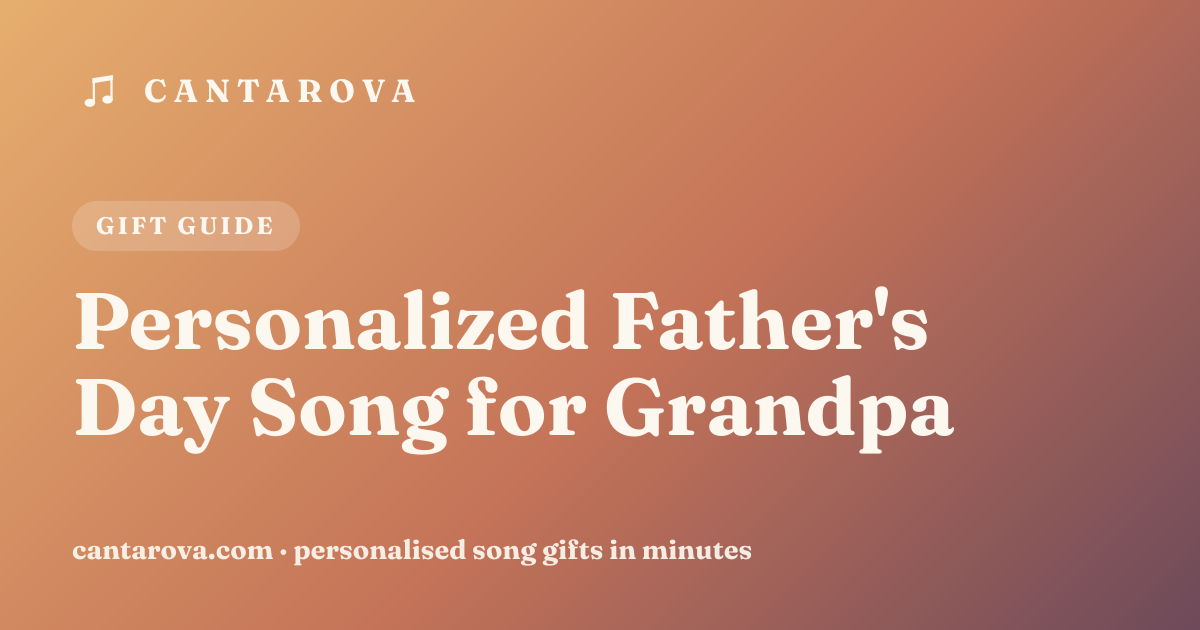 Personalized Father's Day Song for Grandpa
