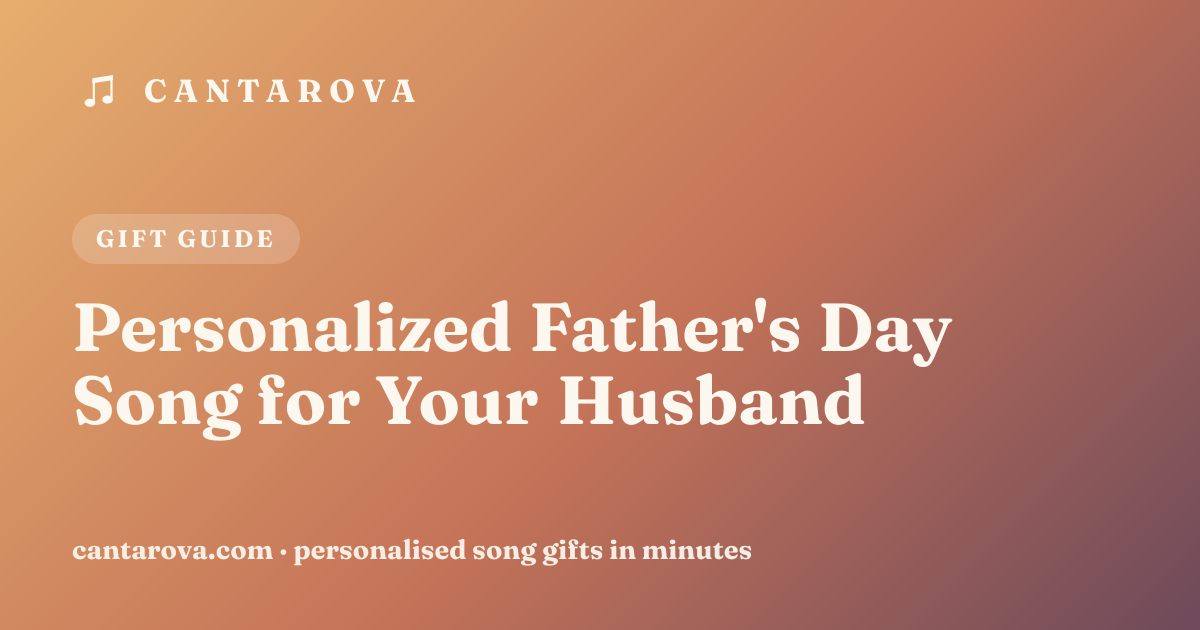 Personalized Father's Day Song for Your Husband