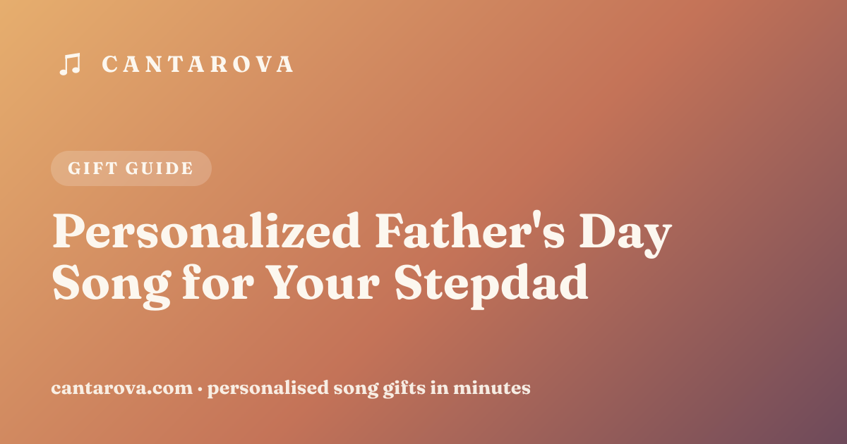 Personalized Father's Day Song for Your Stepdad