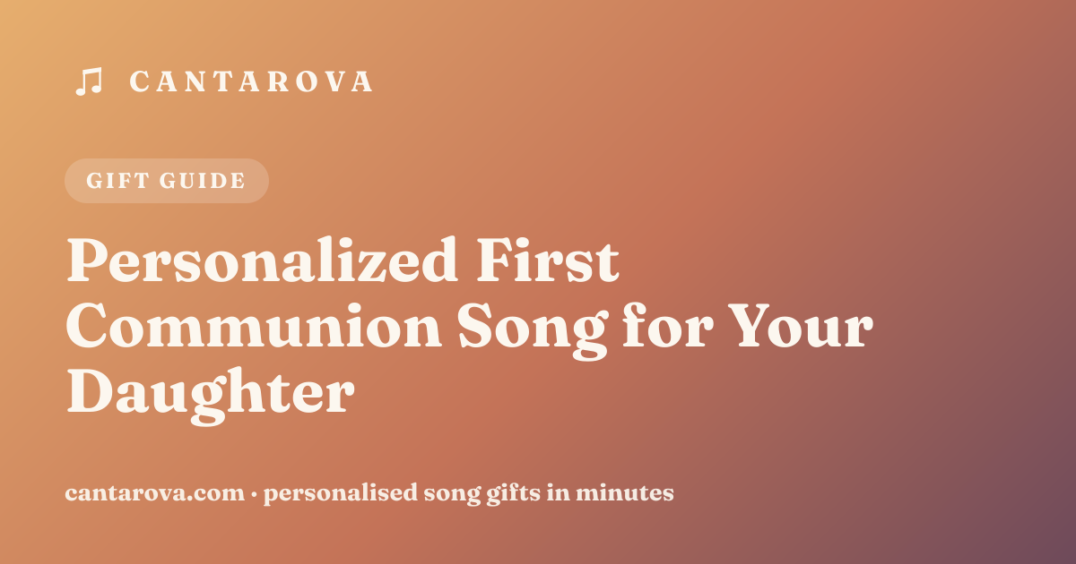 Personalized First Communion Song for Your Daughter
