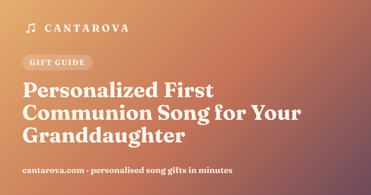 Personalized First Communion Song for Your Granddaughter