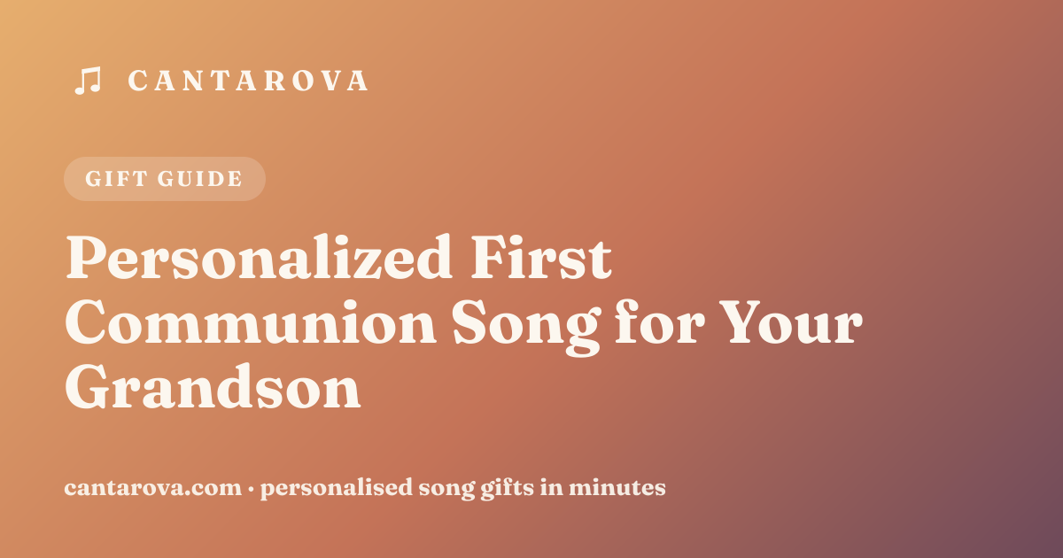 Personalized First Communion Song for Your Grandson