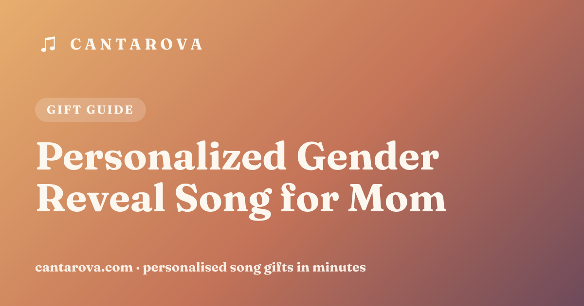 Personalized Gender Reveal Song for Mom