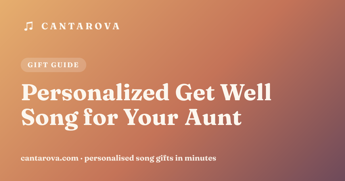 Personalized Get Well Song for Your Aunt