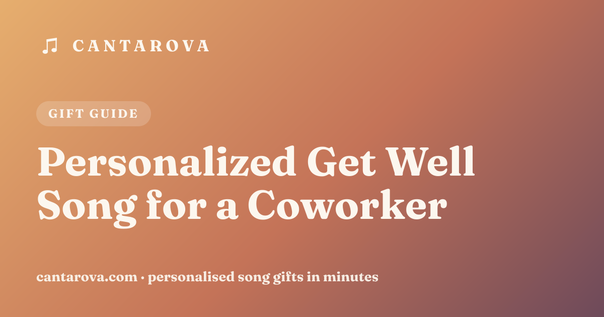 Personalized Get Well Song for a Coworker