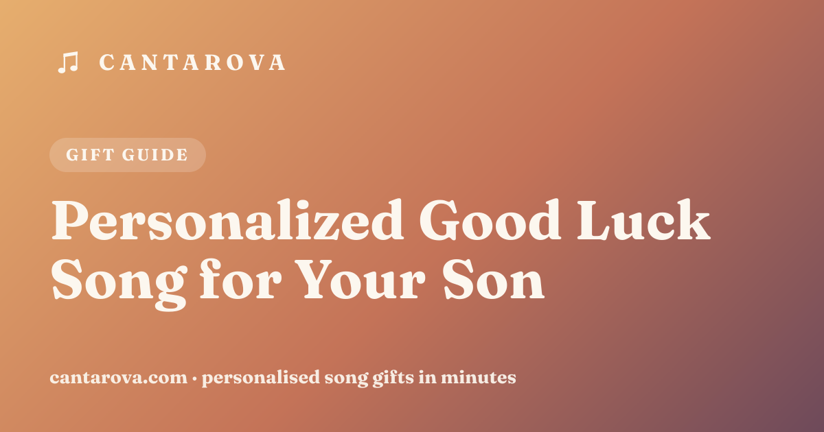 Personalized Good Luck Song for Your Son