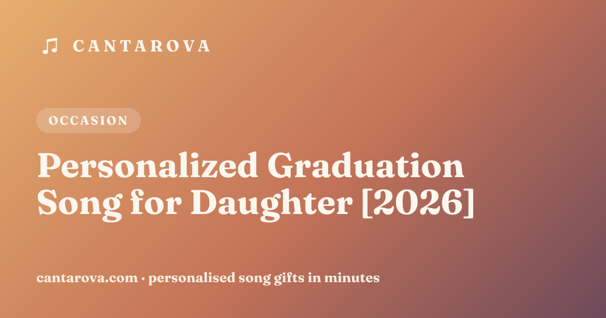 Personalized Graduation Song for Daughter [2026]
