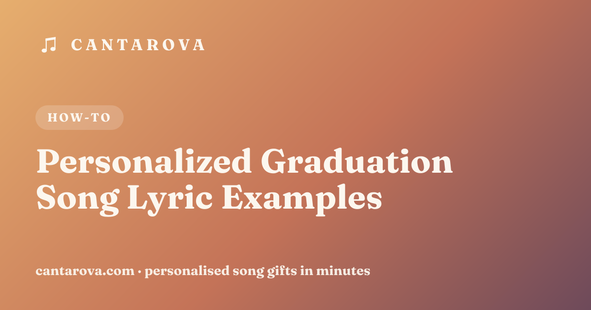 Personalized Graduation Song Lyric Examples