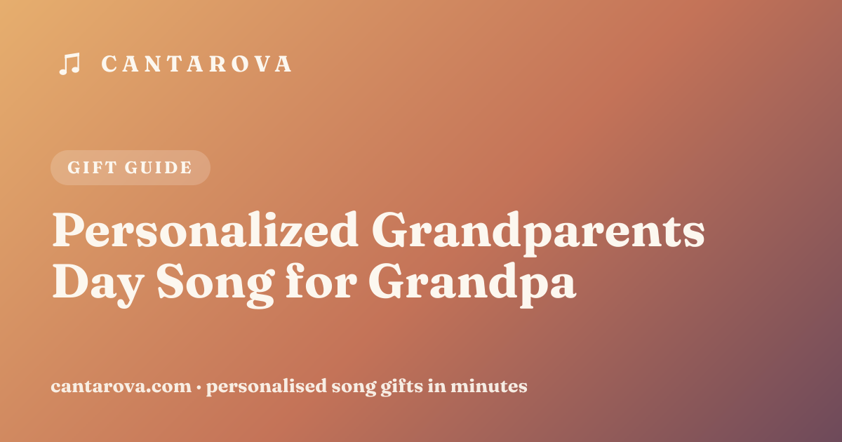 Personalized Grandparents Day Song for Grandpa