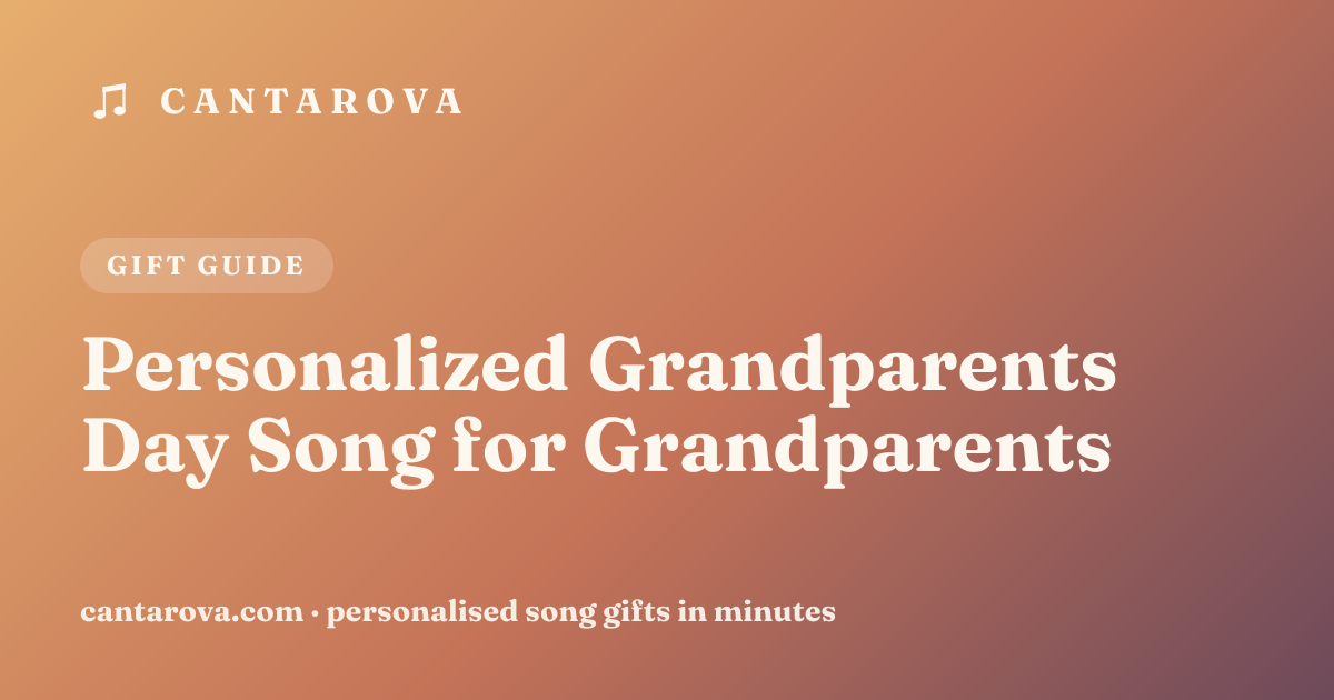 Personalized Grandparents Day Song for Grandparents