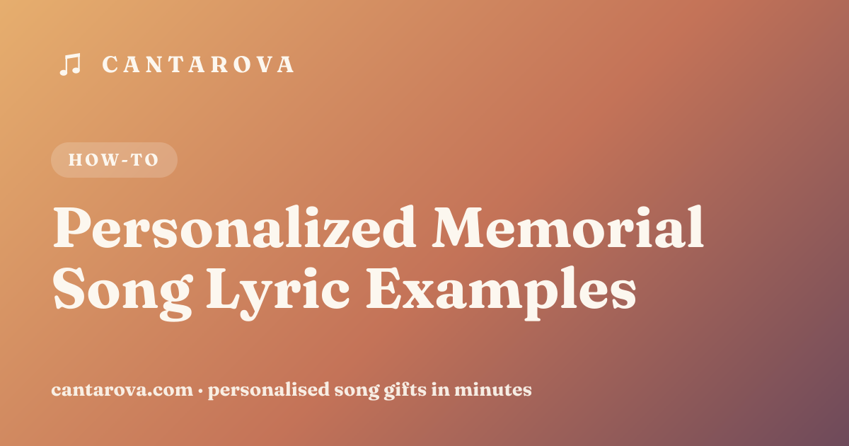 Personalized Memorial Song Lyric Examples