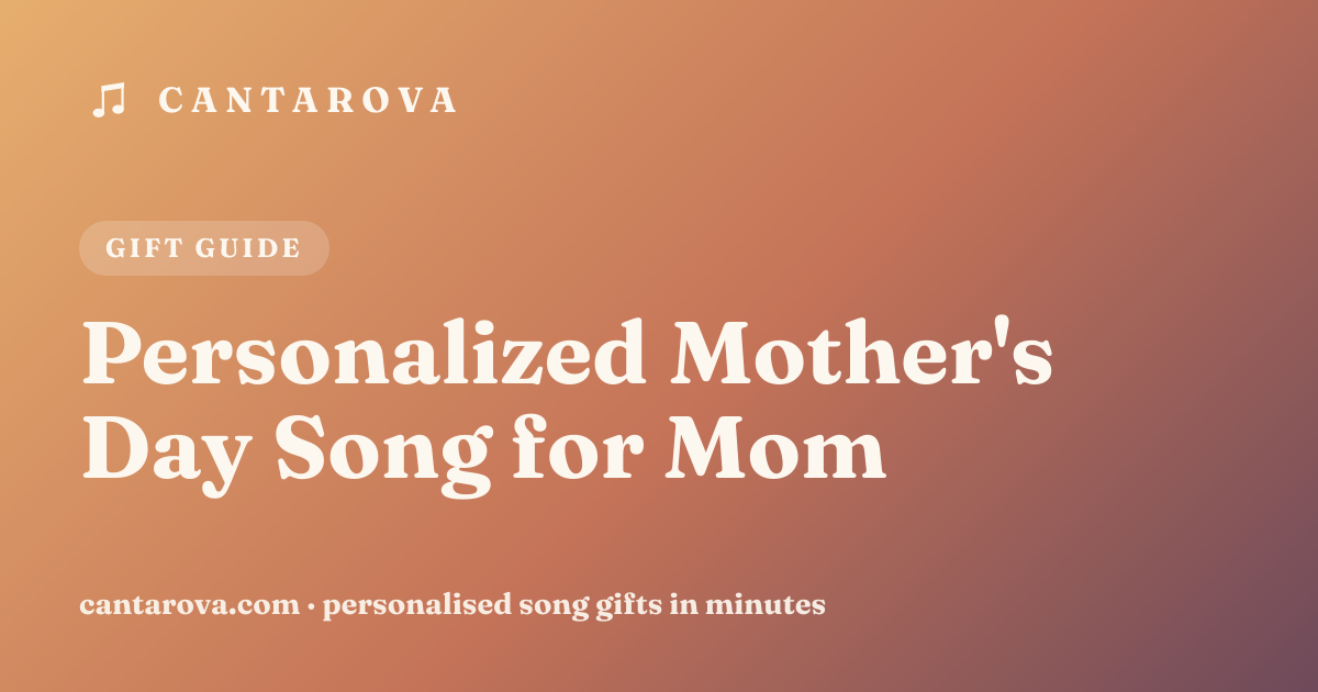 Personalized Mother's Day Song for Mom