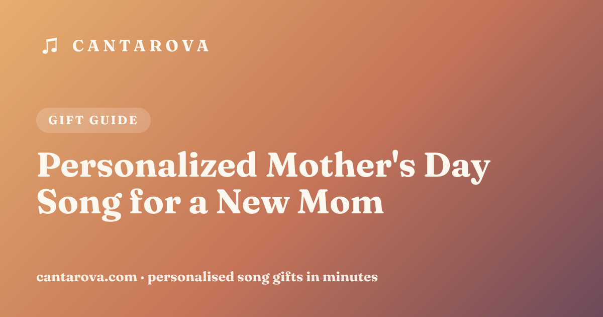 Personalized Mother's Day Song for a New Mom